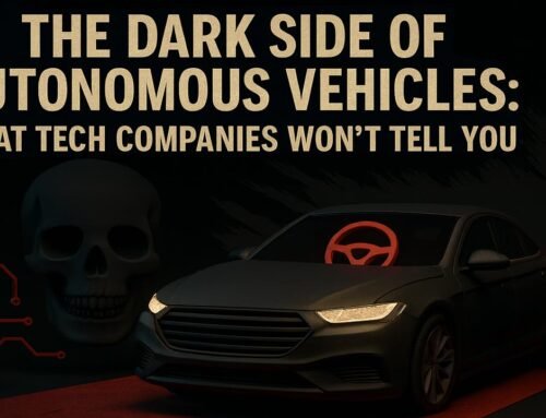 The Dark Side of Autonomous Vehicles: What Tech Companies Won’t Tell You